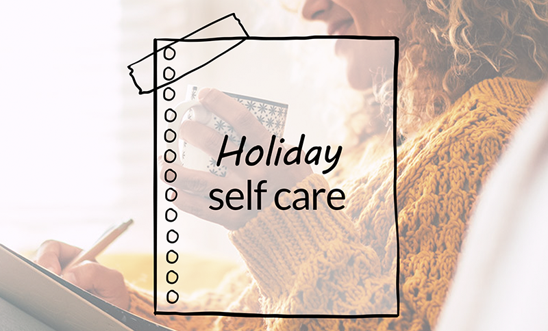 Holiday Self-care